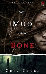  Greg Cmiel - Of Mud and Bone.