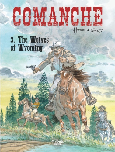 Comanche - Volume 3 - The Wolves of Wyoming