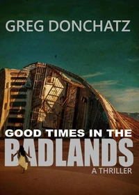 Good Times In The Badlands