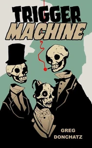 Trigger Machine