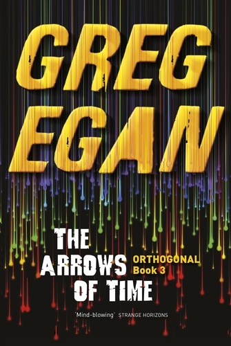 The Arrows of Time. Orthogonal Book Three