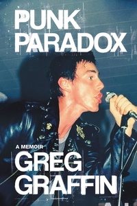 Greg Graffin - Punk Paradox - A Memoir.