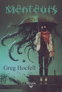 Greg Hocfell - Menteurs.