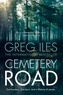 Greg Iles - Cemetery Road.
