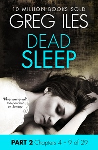 Greg Iles - Dead Sleep: Part 2, Chapters 4 to 9.