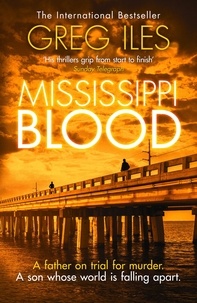 Greg Iles - Mississippi Blood.