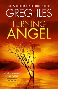 Greg Iles - Turning Angel.