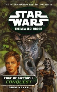 Greg Keyes - Star Wars Edge Of Victory Book 1 : Conquest.