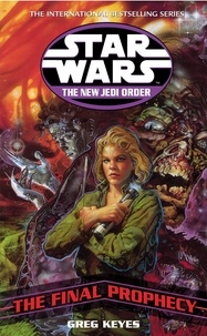 Greg Keyes - Star Wars: The New Jedi Order - The Final Prophecy.