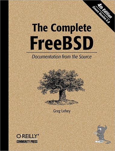 Greg Lehey - The Complete FreeBSD - Documentation from the Source.