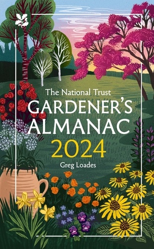 Greg Loades - The Gardener’s Almanac 2024.