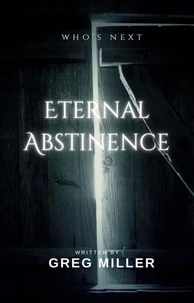 Eternal Abstinence