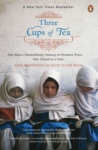 Greg Mortensen - Three Cups of Tea.