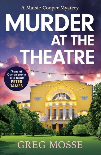 Murder at the Theatre. an absolutely gripping and unputdownable cozy crime mystery novel