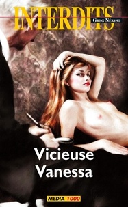 Greg Neryst - Vicieuse Vanessa.