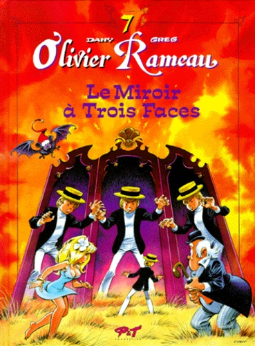  Greg et  Dany - Olivier Rameau Tome 7 : La miroir à trois face.