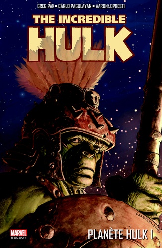Planète Hulk Tome 1