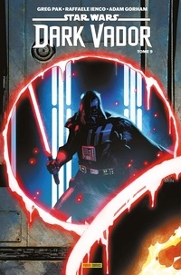 Bons livres t&eacute;l&eacute;chargement gratuit Star Wars - Dark Vador Tome 9 en francais par Greg Pak, Raffaele Ienco, Adam Gorham, Mathieu Auverdin 9791039132985