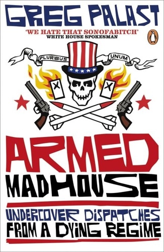 Greg Palast - Armed Madhouse.