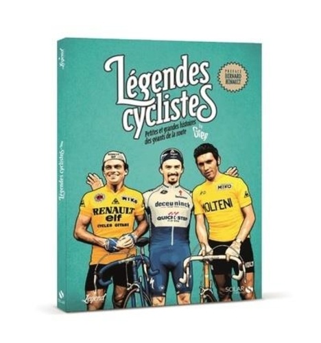 Les légendes du cyclisme