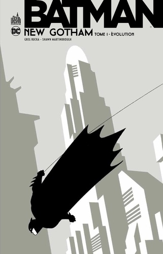 Batman new Gotham Tome 1 Evolution