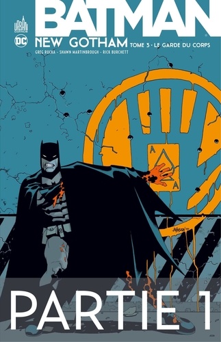 Batman - New Gotham - Tome 3 - Partie 1