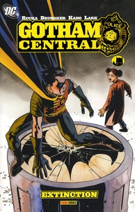 Greg Rucka et Michael Lark - Gotham Central  : Extinction.