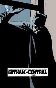 Greg Rucka et Ed Brubaker - Gotham Central Tome 4 : .
