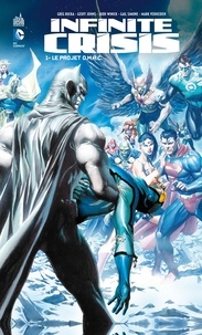 Greg Rucka et Geoff Johns - Infinite Crisis Tome 1 : Le projet OMAC.