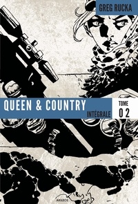 Greg Rucka - Queen & Country Intégrale Tome 2 : .