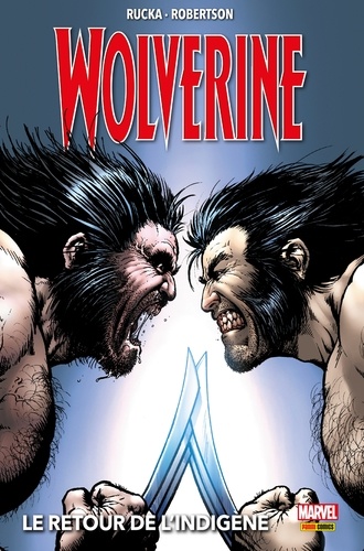 Wolverine (2003) T02. Le retour de l'Indigène