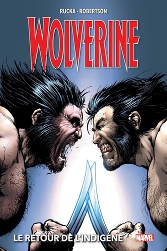 Wolverine Tome 2 Le retour de l'indigène