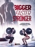 Greg Shepard et Kim Goss - Bigger Faster Stronger - La méthode américaine d'entraînement des jeunes.