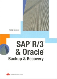 Greg Spence - Sap R/3 And Oracle. Backup & Recovery.