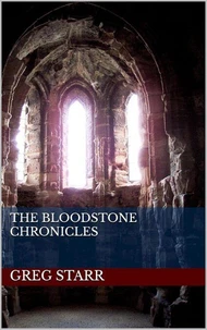 The Bloodstone Chronicles