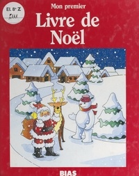 Greg Steddy et Cathie Shuttleworth - Mon premier livre de Noël.