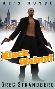  Greg Strandberg - Black Walnut - Vigilante Justice, #1.