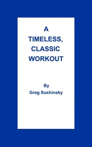 A Timeless, Classic Workout