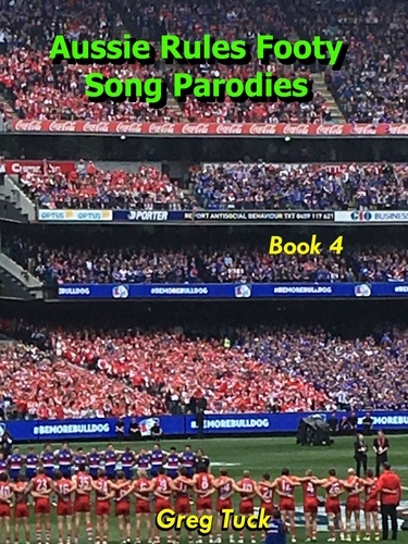  Greg Tuck - Aussie Rules Footy Song Parodies Book 4 - Aussie Rules Football, #4.