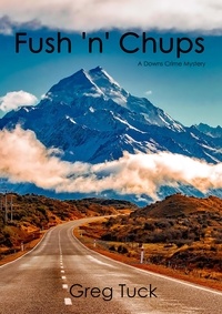  Greg Tuck - Fush 'n' Chups - Downs Crime Mysteries, #8.