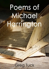  Greg Tuck - Poems of Michael Harrington - Between The Wars, #4.