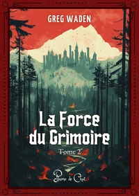 La Force du Grimoire Tome 2