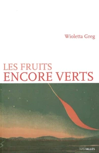 Les fruits encore verts