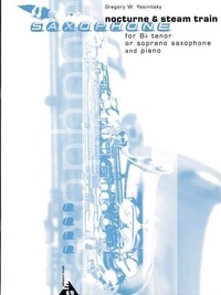 Greg Yasinitsky - Nocturne & Steam Train - saxophone (T/S) and piano. Partition et partie..