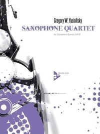 Greg Yasinitsky - Saxophone Quartet - 4 saxophones (SATBar). Partition et parties..