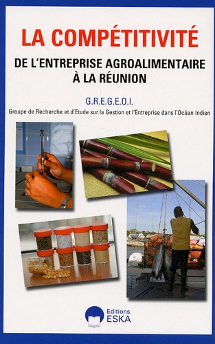  GREGEOI - La compétitivité de l'entreprise agroalimentaire à la Réunion.