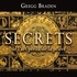Gregg Braden - Secret de l'art perdu de la prière - Le pouvoir caché de la beauté, de la bénédiction, de la sagesse et de la souffrance.