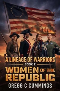 Lineage of Warriors Book 2 Women of the Republic