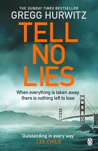 Gregg Hurwitz - Tell No Lies.