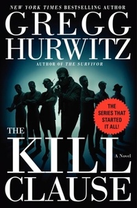 Gregg Hurwitz - The Kill Clause.